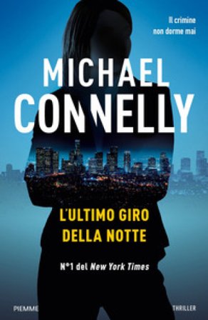 L'ultimo giro della notte Michael Connelly