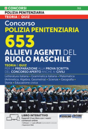 Concorso polizia penitenziaria 653 allievi agenti del ruolo maschile. Teoria e quiz. Libro interattivo. Con espansioni on line. Con software con quiz 