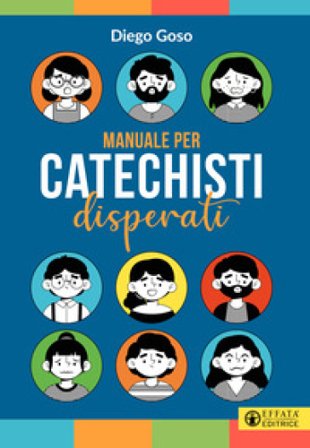 Manuale per catechisti disperati Diego Goso