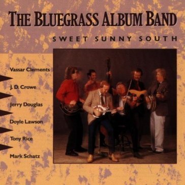 Vol.5 - sweet sunny south BLUEGRASS ALBUM BAND