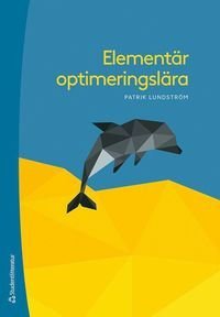 Elementär optimeringslära, ISBN: 9789144141855