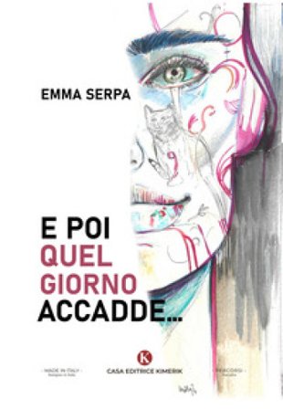 E poi quel giorno accadde... Emma Serpa