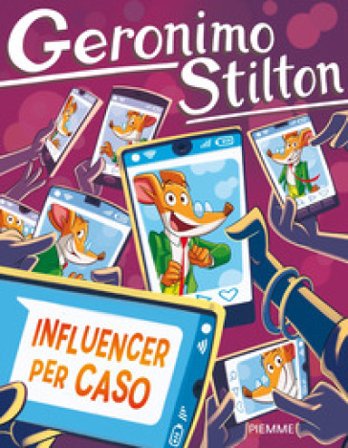 Influencer per caso Geronimo Stilton