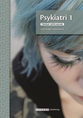 Psykiatri 1, upplaga 3 - Bok av Ann-Marie Göransson - Häfte