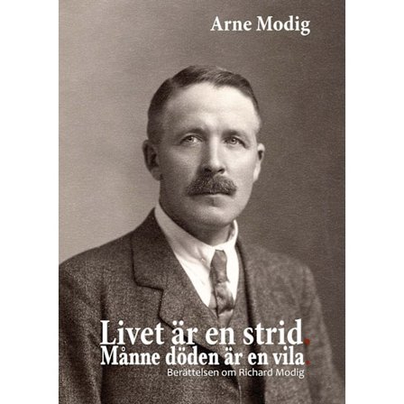Livet är en strid : månne döden är en vila 9789189265028