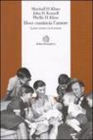 Dove comincia l'amore. I primi contatti con il neonato Marshall H. Klaus