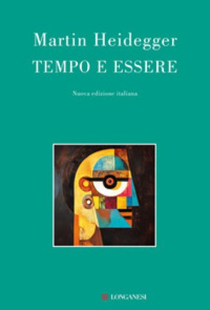 Tempo e essere. Nuova ediz. Martin Heidegger