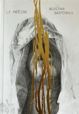 Le indegne Agustina Bazterrica