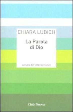 La parola di Dio Chiara Lubich