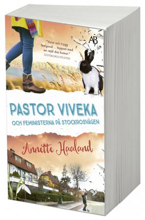 Pastor Viveka och feministerna på Stockrosvägen - Bok av Annette Haaland - Pocket