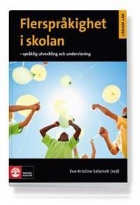 Flerspråkighet i skolan: Språklig utveckling och undervisning
