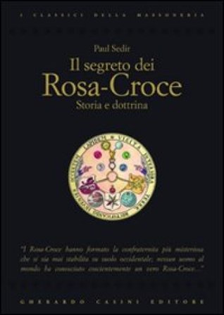 Il segreto dei Rosa-Croce Sédir Paul