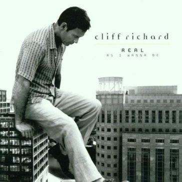 As real as i wanna be Cliff Richard