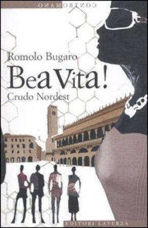Bea vita! Crudo Nordest Romolo Bugaro