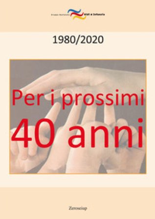 Per i prossimi quarant'anni. 1980-2020 Tullia Musatti