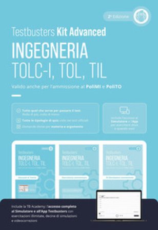 Testbusters. Ingegneria. TOLC-I, TOL, TIL. Kit advanced