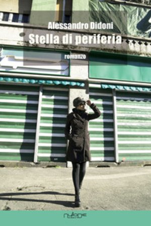 Stella di periferia Alessandro Didoni