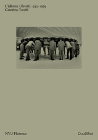 L'idioma Olivetti 1952-1979 Caterina Toschi