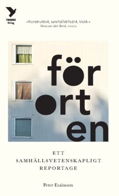 Förorten : ett samhällsvetenskapligt reportage, ISBN: 9789177034087
