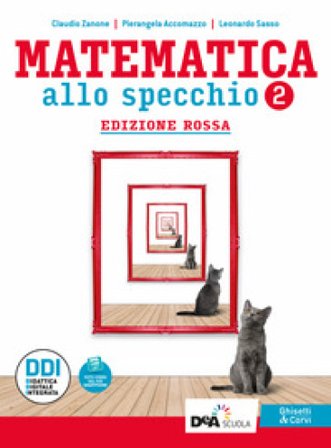 Matematica allo specchio. Ediz. rossa. Con Quaderno di recupero. Per gli per Ist. tecnici economici. Con e-book. Con espansione online. Vol. 2 Claudio