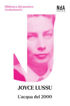L'acqua del 2000 Joyce Lussu
