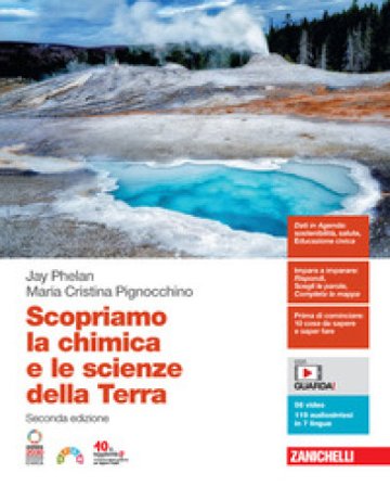 Scopriamo la chimica e le scienze della Terra. Per le Scuole superiori. Con espansione online Jay Phelan