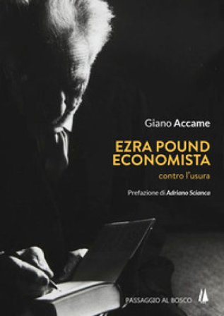 Ezra Pound economista. Contro l'usura Giano Accame