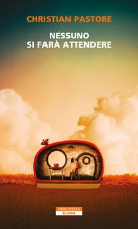 Nessuno si farà attendere Christian Pastore