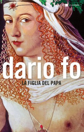 La figlia del papa Dario Fo
