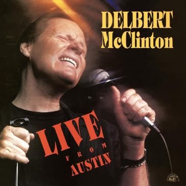Live from austin DELBERT MCCLINTON