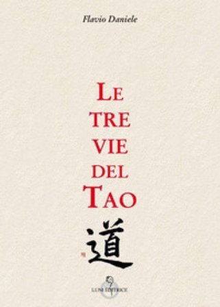 Le tre vie del tao Flavio Daniele