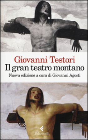 Il «Gran teatro montano». Saggi su Gaudenzio Ferrari. Ediz. illustrata Giovanni Testori