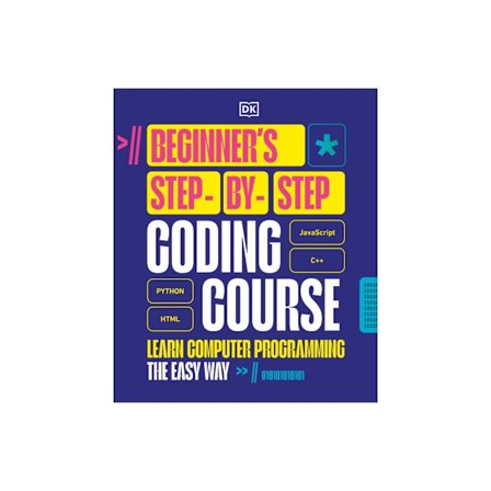 Beginner's Step-by-Step Coding Course (inbunden, eng)
