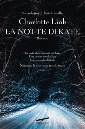 La notte di Kate. Le indagini di Kate Linville Charlotte Link
