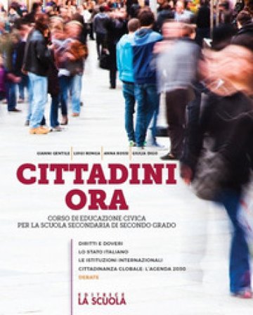 Cittadini ora. Per le Scuole superiori. Con e-book. Con espansione online Luigi Ronga