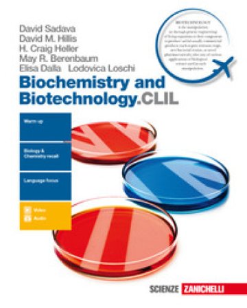 Biochemistry and biotechnology.CLIL. Per le Scuole superiori. Con Contenuto digitale (fornito elettronicamente) David Sadava