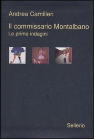 Il commissario Montalbano. Le prime indagini: La forma dell'acqua-Il cane di terracotta-Il ladro di merendine Andrea Camilleri