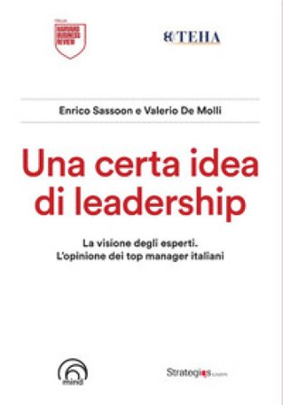 Una certa idea di leadership Enrico Sassoon