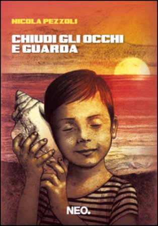Chiudi gli occhi e guarda Nicola Pezzoli