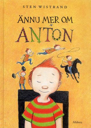Ännu mer om Anton - Bok av Sten Wistrand - Inbunden