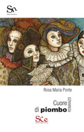 Cuore di piombo Rosa Maria Ponte