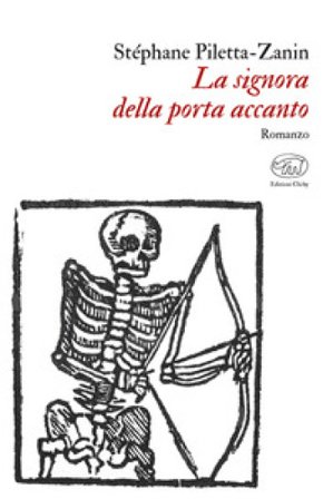La signora della porta accanto Stéphane Piletta-Zanin