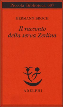 Il racconto della serva Zerlina Hermann Broch