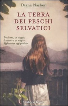 La terra dei peschi selvatici Diana Nasher