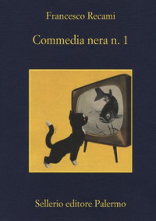 Commedia nera n. 1 Francesco Recami