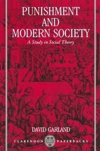 Punishment and Modern Society, ISBN: 9780198762669