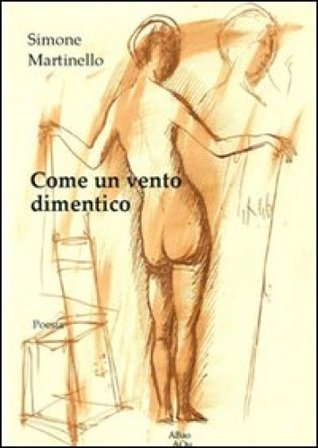 Come un vento dimentico Simone Martinello