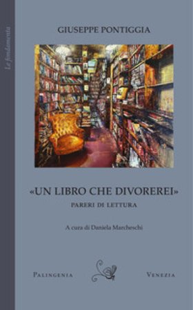 «Un libro che divorerei». Pareri di lettura Giuseppe Pontiggia