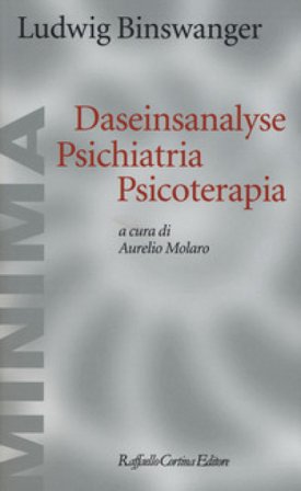 Daseinsanalyse psichiatria psicoterapia Ludwig Binswanger