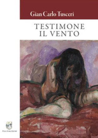 Testimone il vento Gian Carlo Tusceri